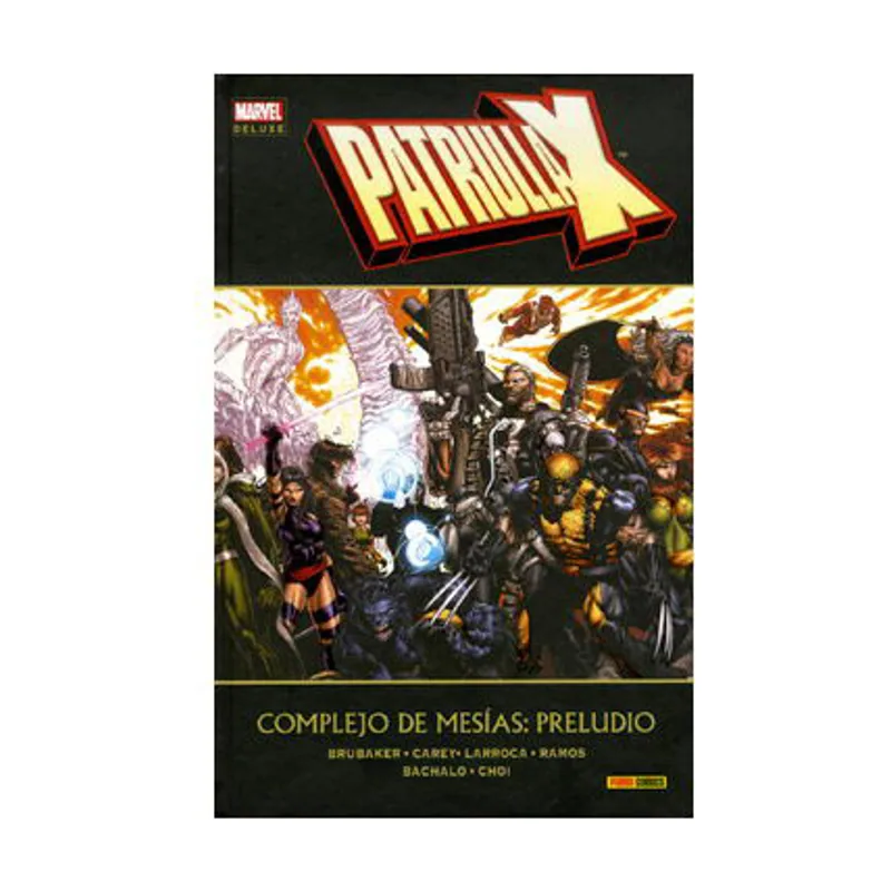 Panini Patrulla X. Complejo de Mesías. Preludio
