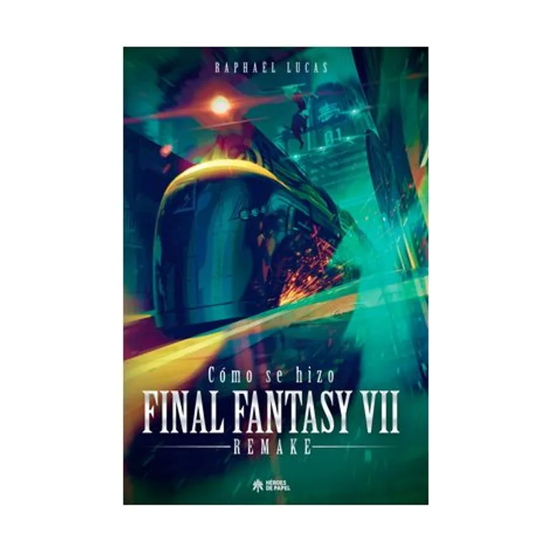 Ediciones heroes de papel Cómo se hizo Final Fantasy VII & FF7 Remake SIN COLECCION
