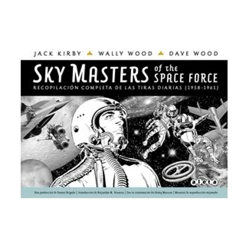 Grupo editorial sargantana SKY MASTERS OF THE SPACE FORCE Recopilación de todas las tiras diarias 1958-1961 VELETA