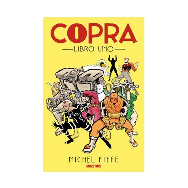 Moztros producciones Copra libro uno