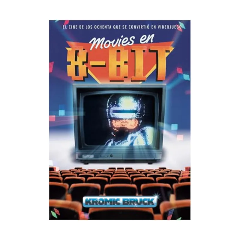Tebeos dolmen editorial MOVIES EN 8-BIT El cine de los ochenta que se convirtió en