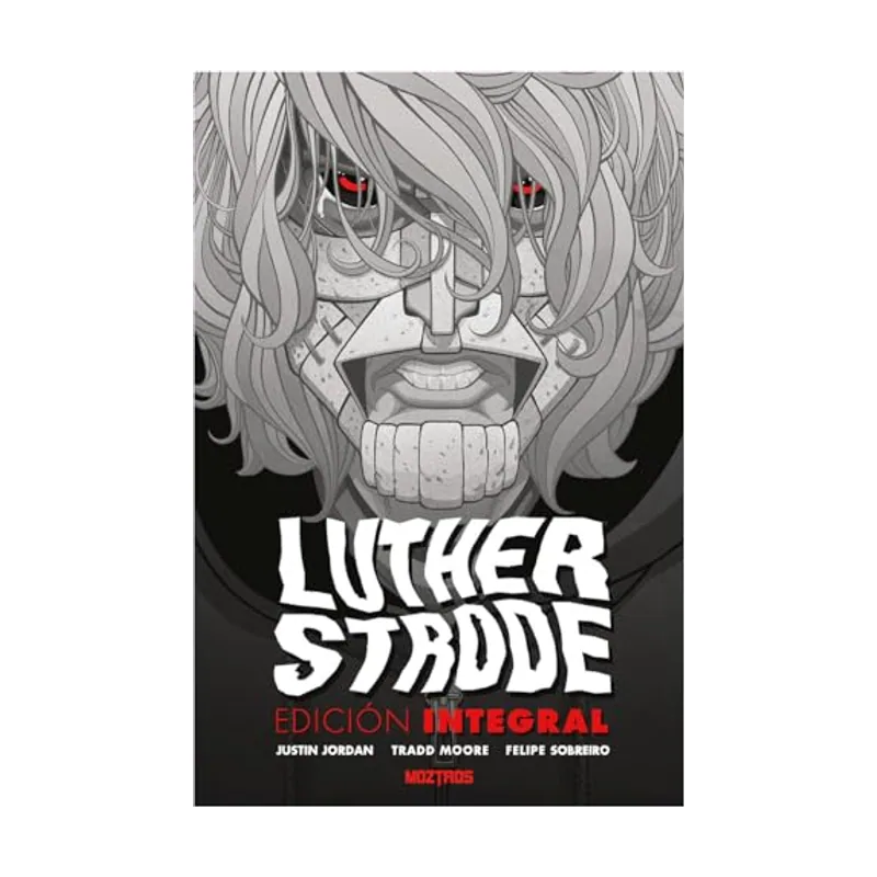 Moztros producciones Luther Strode Edición integral