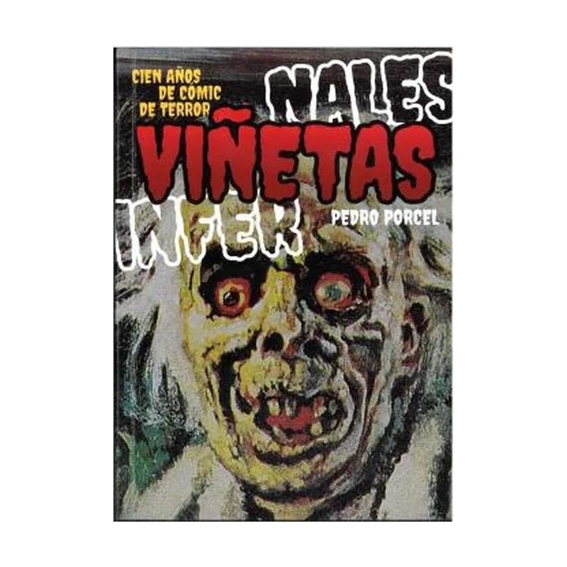 Grupo editorial sargantana Viñetas infernales Cien años de cómic de terror 2 Ensayo