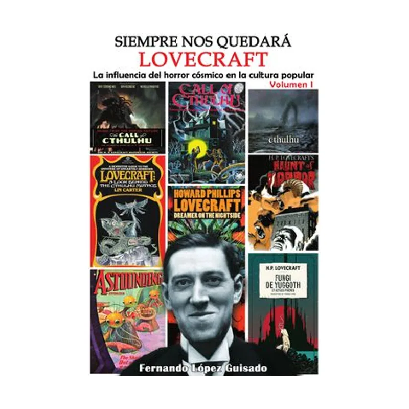 Diabolo ediciones Siempre NOS Quedará LOVECRAFT. LA Influencia DEL Horror Cósmico EN LA Cultura POPULAR. VOL1