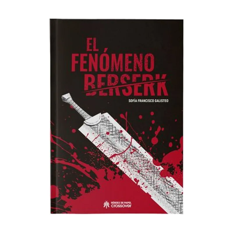 Ediciones heroes de papel El fenomeno berserk
