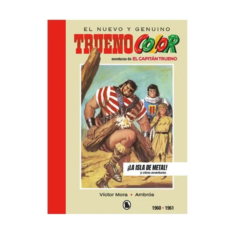 Penguin random house grupo editorial Capitan trueno 1960-1961 ¡la isla de metal! bruguera sd