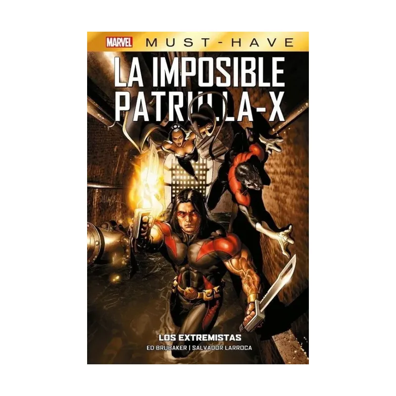 La Imposible Patrulla-X 8. Los Extremistas