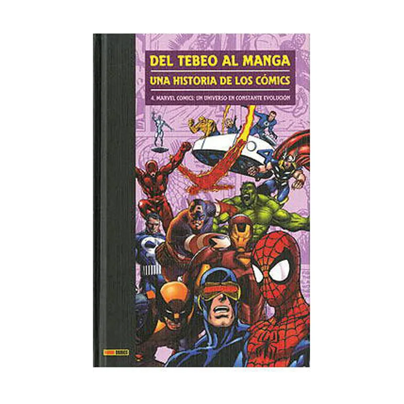 Panini Tebeo Al Manga. Una Historia De Los Cómics 4. Marvel Cómics Un Universo En Constante Evolución