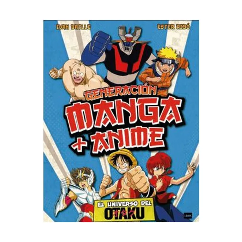 Redbook ediciones Generación Manga + Anime El universo del otaku Look