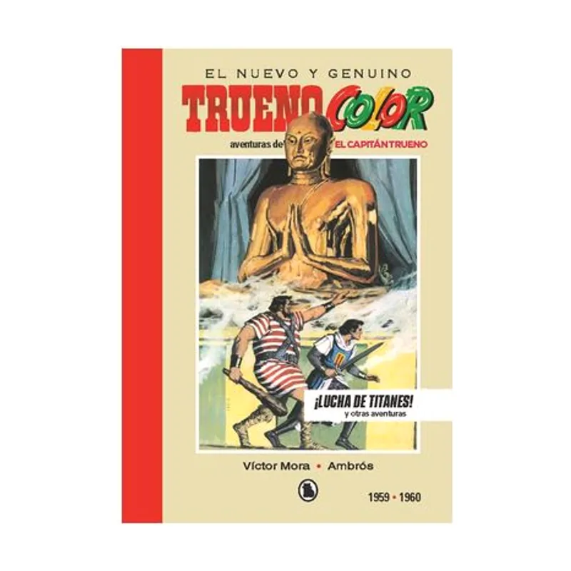 Penguin random house grupo editorial Capitan trueno 1959-1960 ¡lucha de titanes! bruguera sd