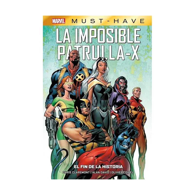 Panini La Imposible Patrulla-X 1. El fin de la historia MARVEL MUST HAVE