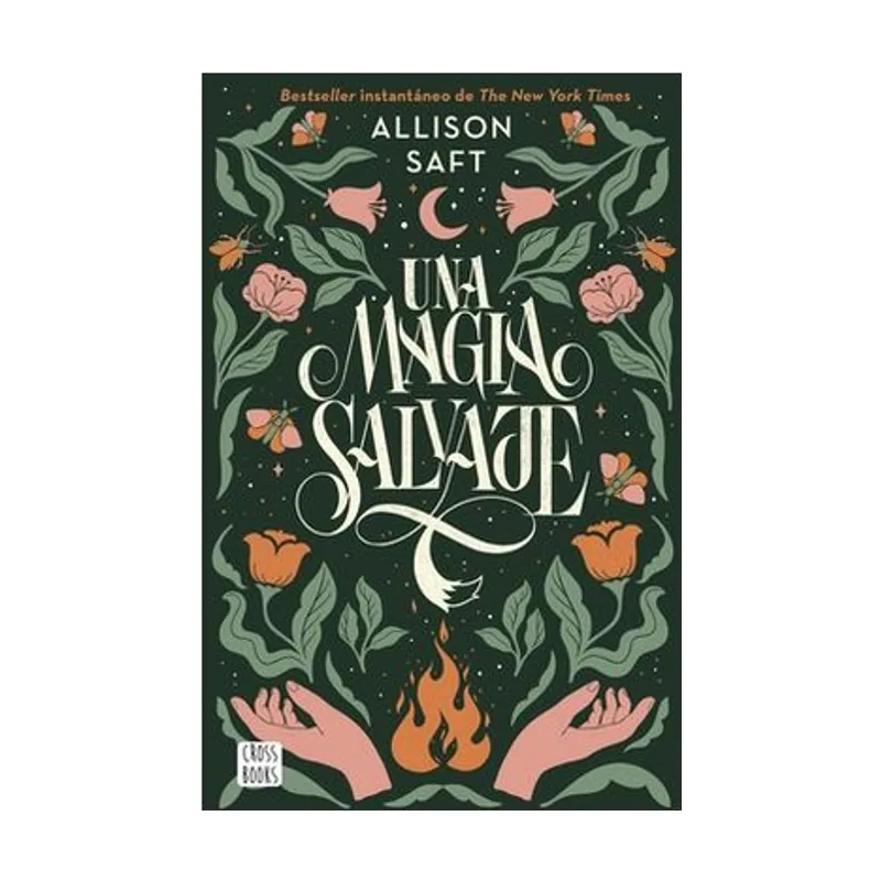 Logista compaÑia de distribucion integral Una magia salvaje Allison Saft Fantasía
