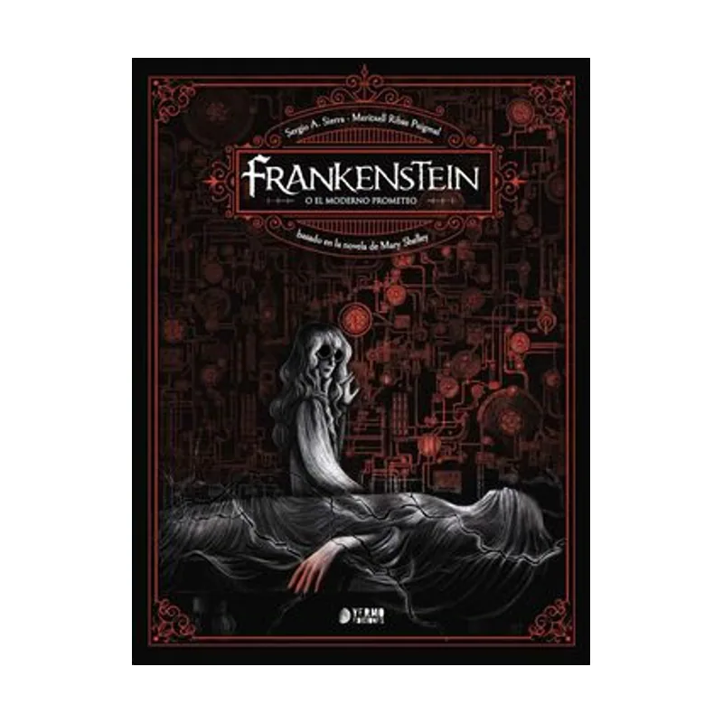 Frankenstein o el moderno prometeo
