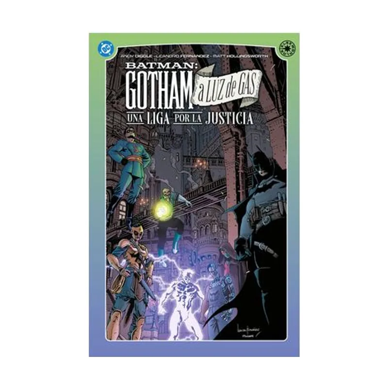 Dc elseworlds. gotham a luz de gas. una liga por la justicia