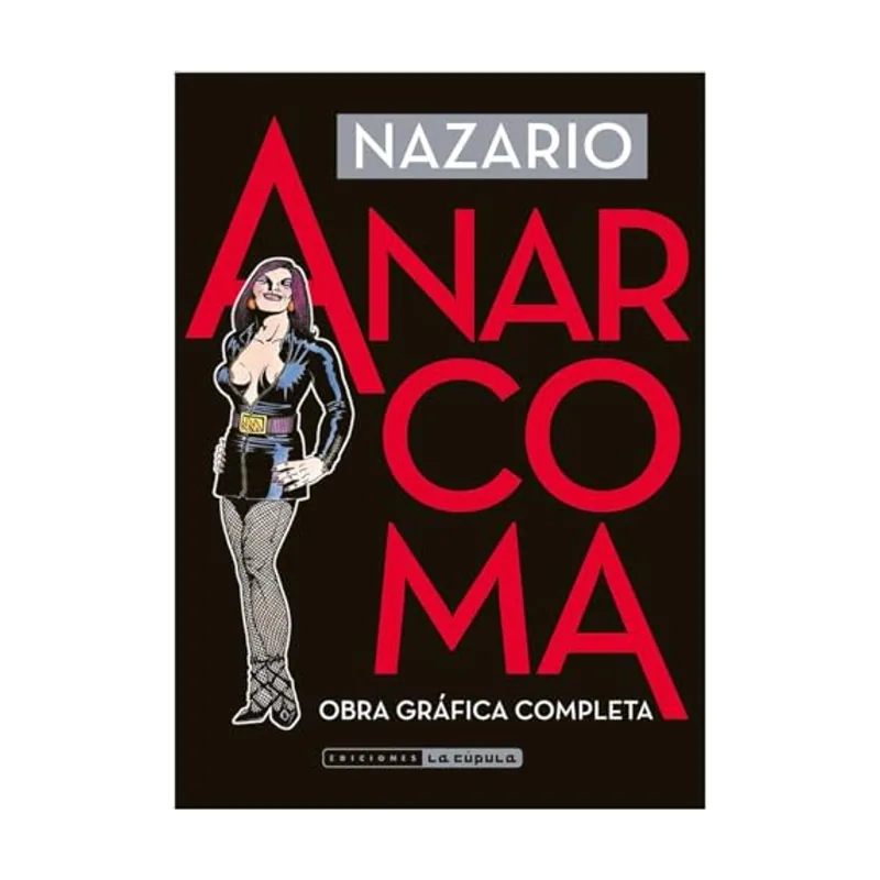 Anarcoma. Obra gráfica completa N.E. Vibora Comix