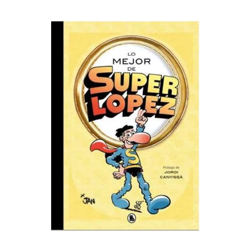 Lo mejor de Superlópez Lo mejor Bruguera Clásica