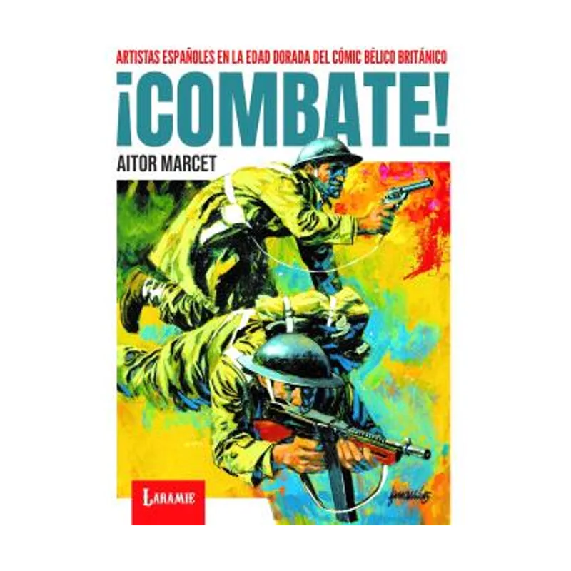 ¡Combate! Artistas españoles en la edad dorada del cómic bélico británico