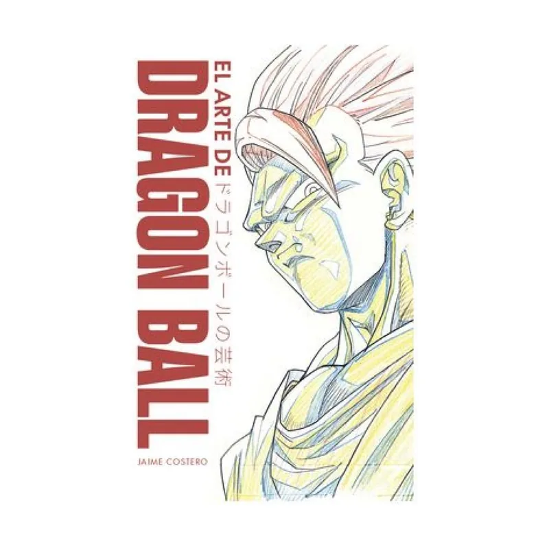 EL Arte DE Dragon Ball