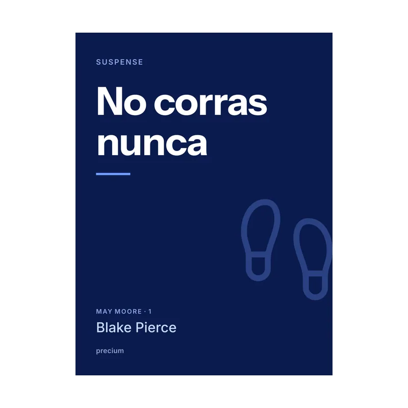 No corras nunca, de Blake Pierce