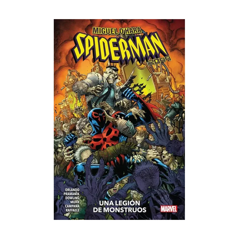 Miguel O'Hara Spiderman 2099. Una legión de monstruos 100% MARVEL