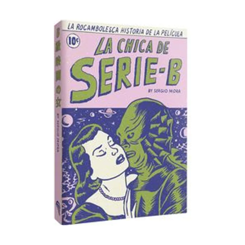 La chica de serie B La rocambolesca historia de la película
