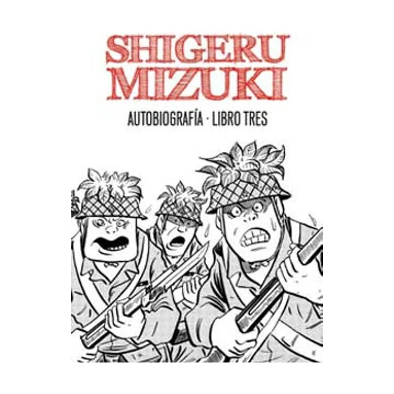 Shigeru Mizuki. Autobiografía
