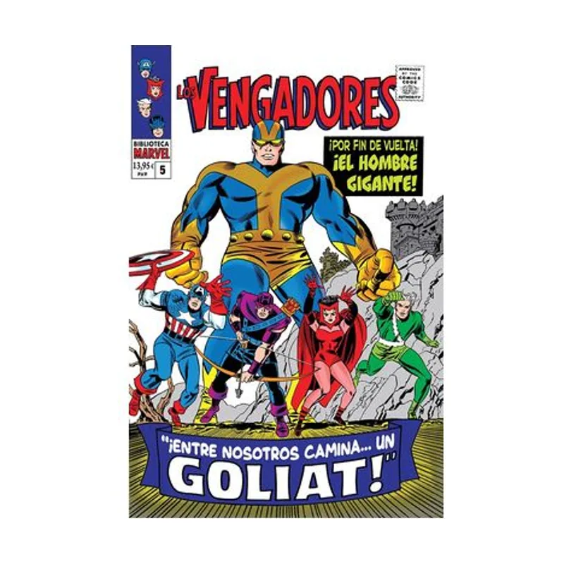 Los Vengadores 5. 1966. ¡Entre nosotros camina… un Goliat! Biblioteca Marvel