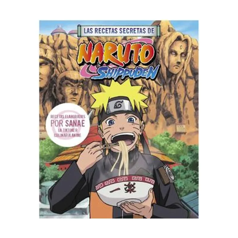 Las recetas secretas de Naruto Shippuden Hachette Heroes Cultura POP Gastronomía