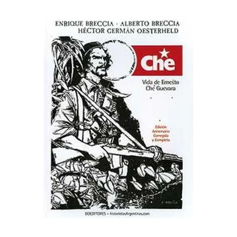 Che. vida de ernesto che guevara