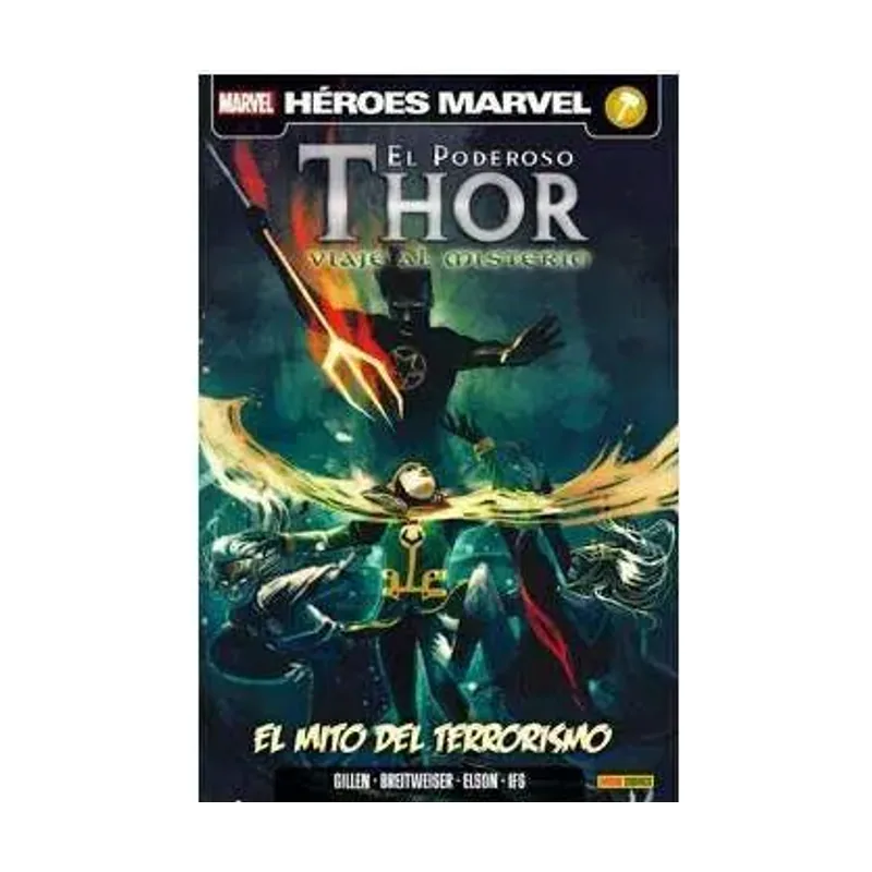 El Poderoso Thor. Viaje Al Misterio #02. El Mito del Terrorismo