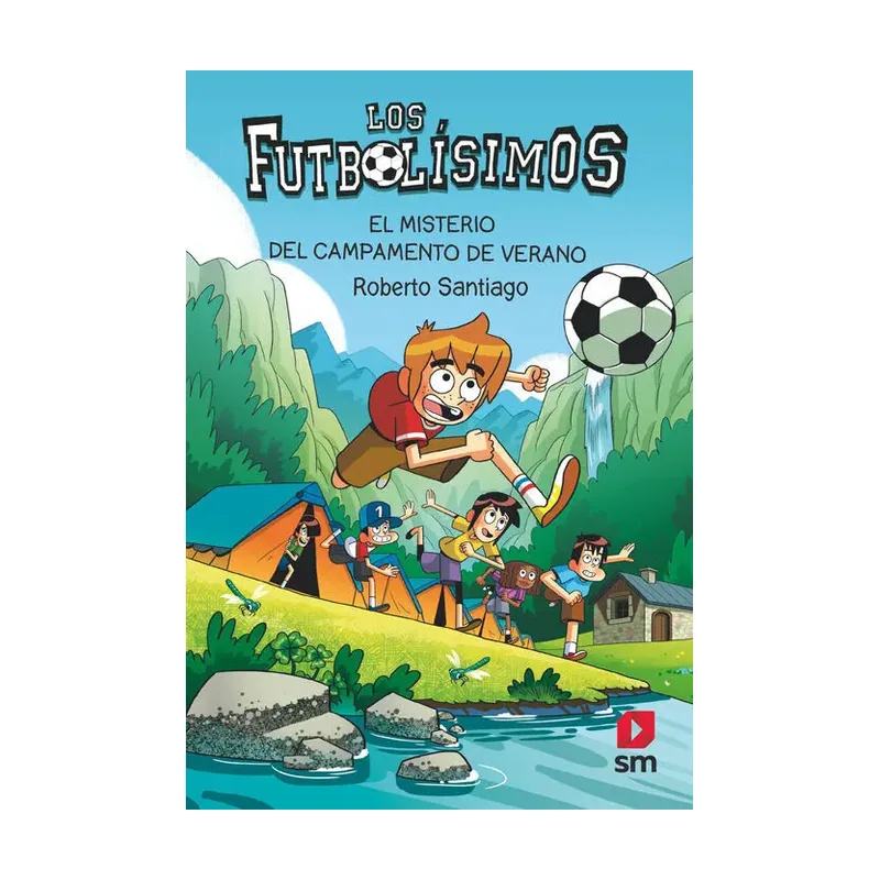 Los Futbolísimos 27 El Misterio del Campamento de Verano