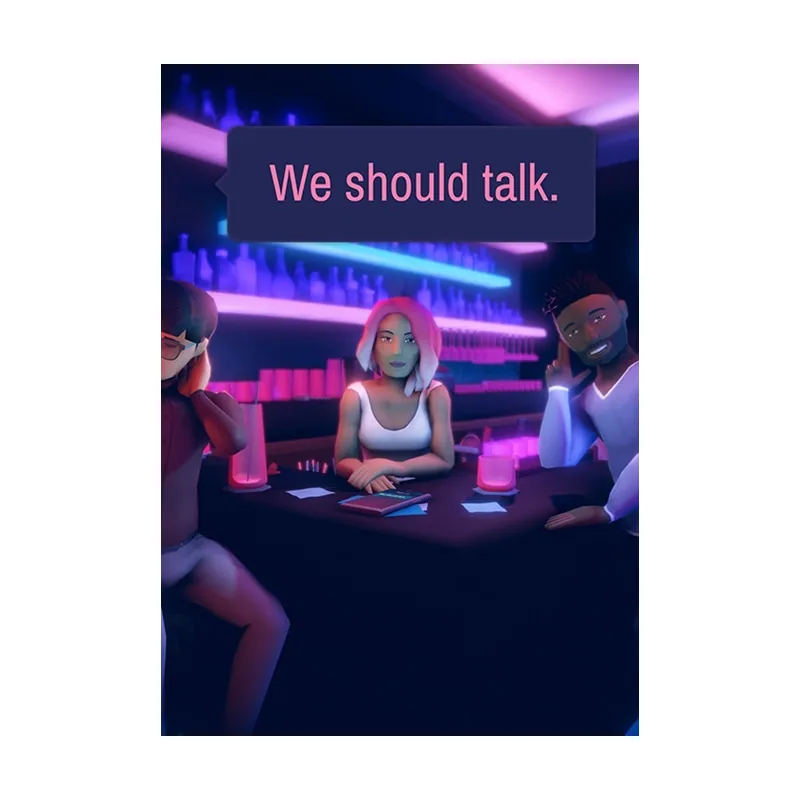 We should talk. PC