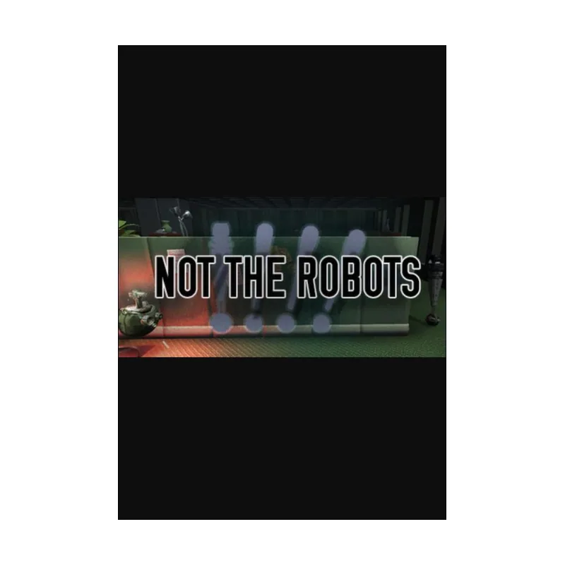 Not The Robots PC
