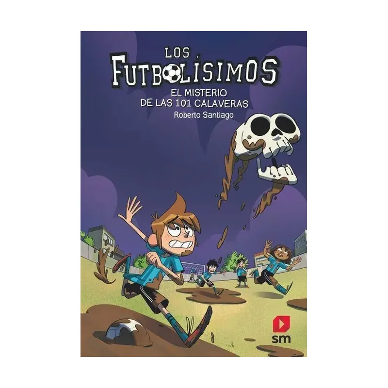 Los Futbolísimos El Misterio De Las 101 Calaveras nº 15