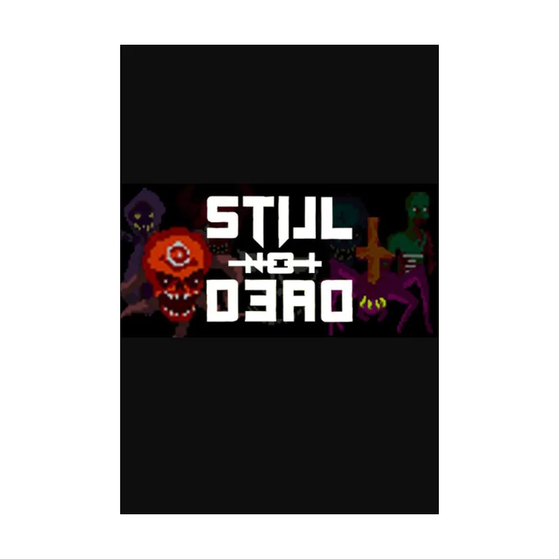 Still Not Dead PC