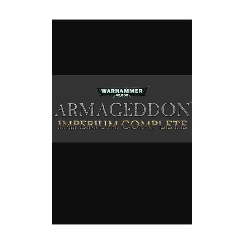 Warhammer 40,000: Armageddon – Imperium Complete PC