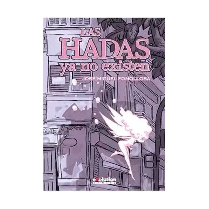 Las Hadas Ya no Existen