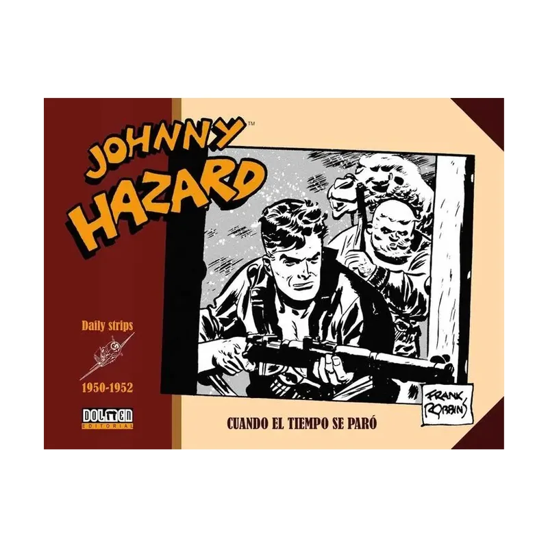 Johnny Hazard 1950-1952. Cuando el Tiempo se Paro