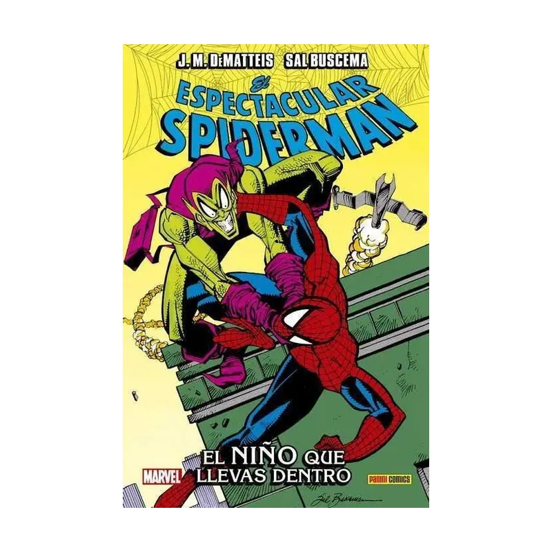 El Espectacular Spiderman: el Niño que Llevas dentro (100% Marvel Hc. )